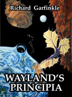 The painting above, rotated ninety degrees anti-clockwise as the cover of Wayland's Principia, by Richard Garfinkle